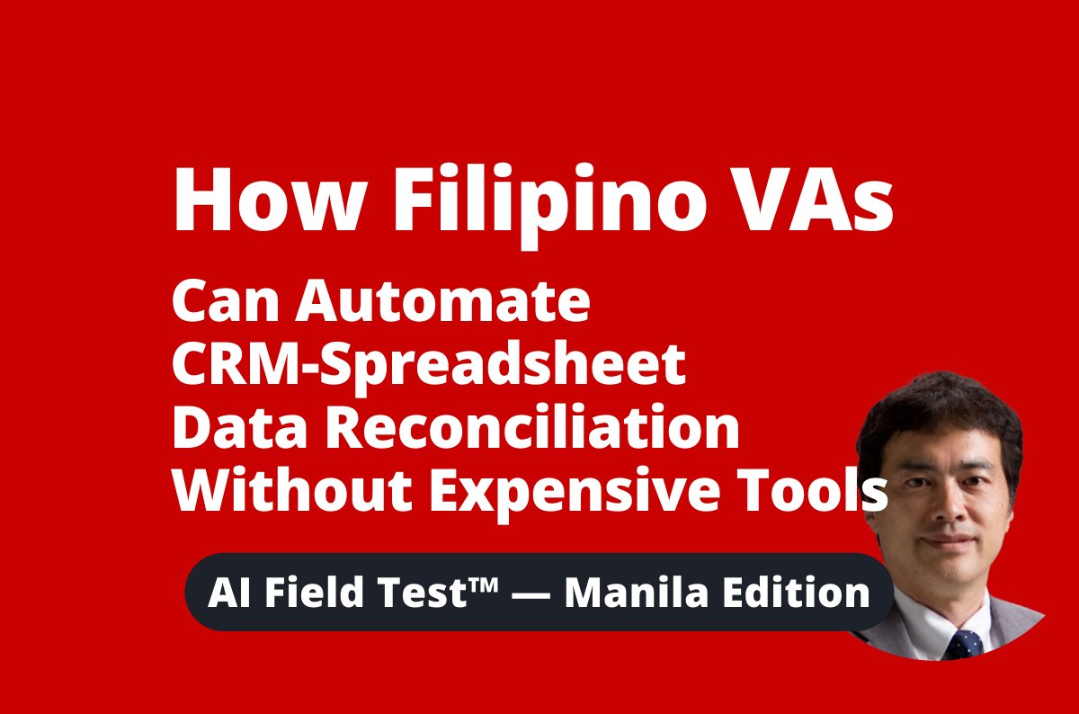 How Filipino VAs Can Automate CRM-Spreadsheet Data Reconciliation Without Expensive Tools