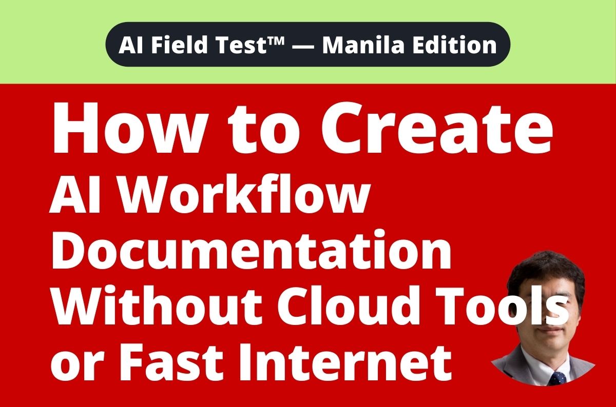 How to Create AI Workflow Documentation Without Cloud Tools or Fast Internet